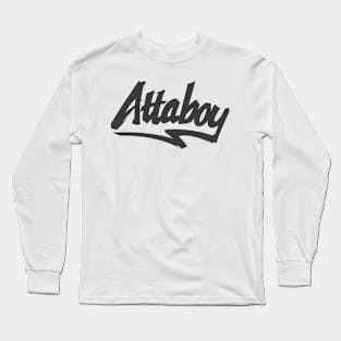 Atta Boy Slash Long Sleeve T-Shirt